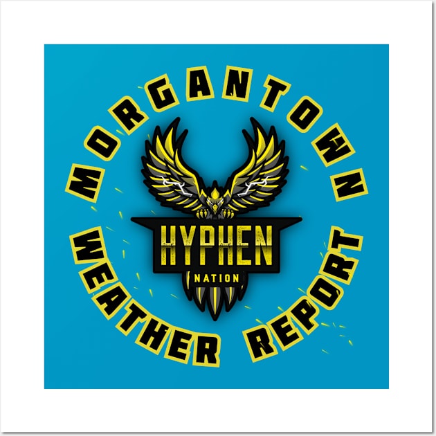 Morgantown Weather Report Wall Art by Hyphen Universe